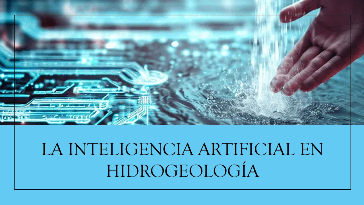 Aplicaciones de la Inteligencia Artificial en Hidrogeología