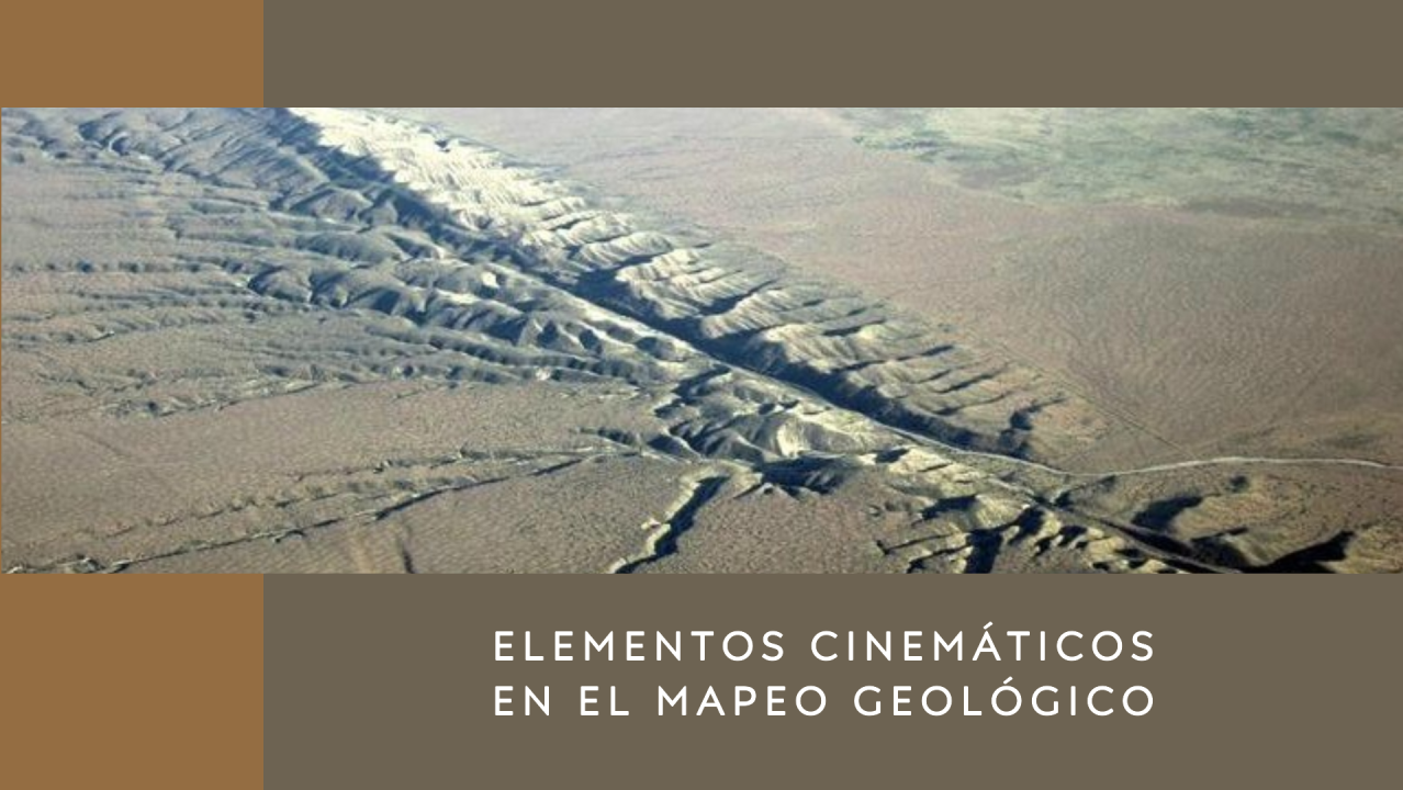 Elementos Cinemáticos en el Mapeo Geológico