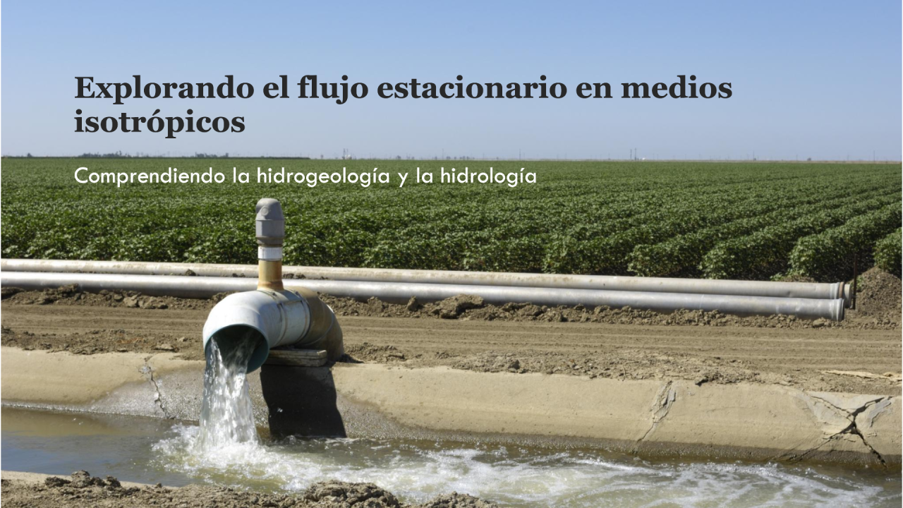 Flujo estacionario en medio isotropo en hidrogeología e hidrología
