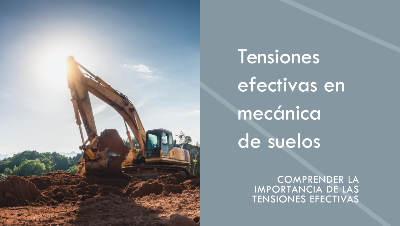 Tensiones efectivas en mecánica de suelos