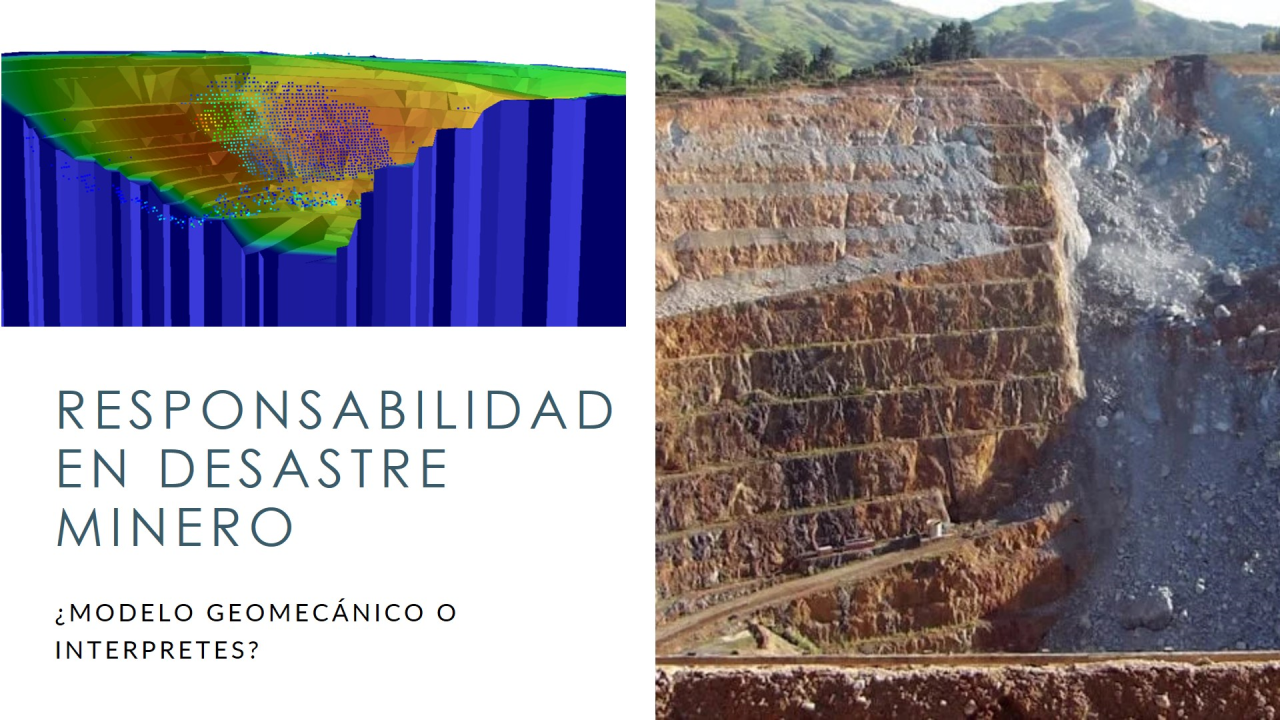La Responsabilidad en un Desastre Minero: ¿Recae en el Modelo Geomecánico o en Quienes lo Interpretan?